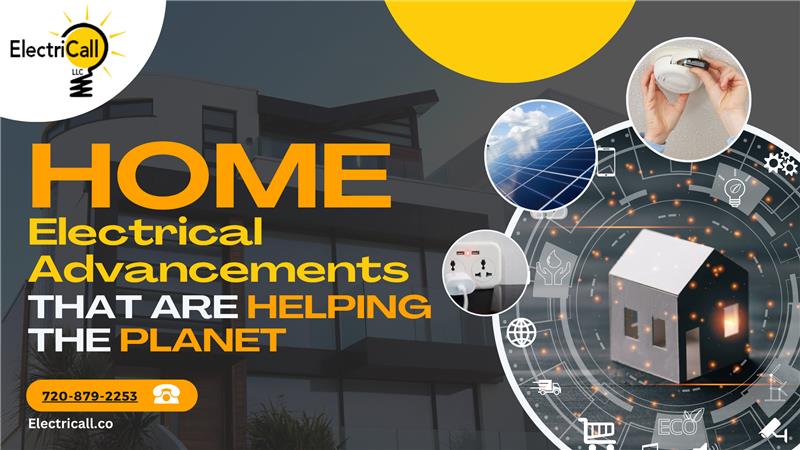 Eco-friendly home electrical advancements by ElectriCall LLC — promoting solar power, smart lighting, and sustainable electrical solutions for Arvada homeowners.