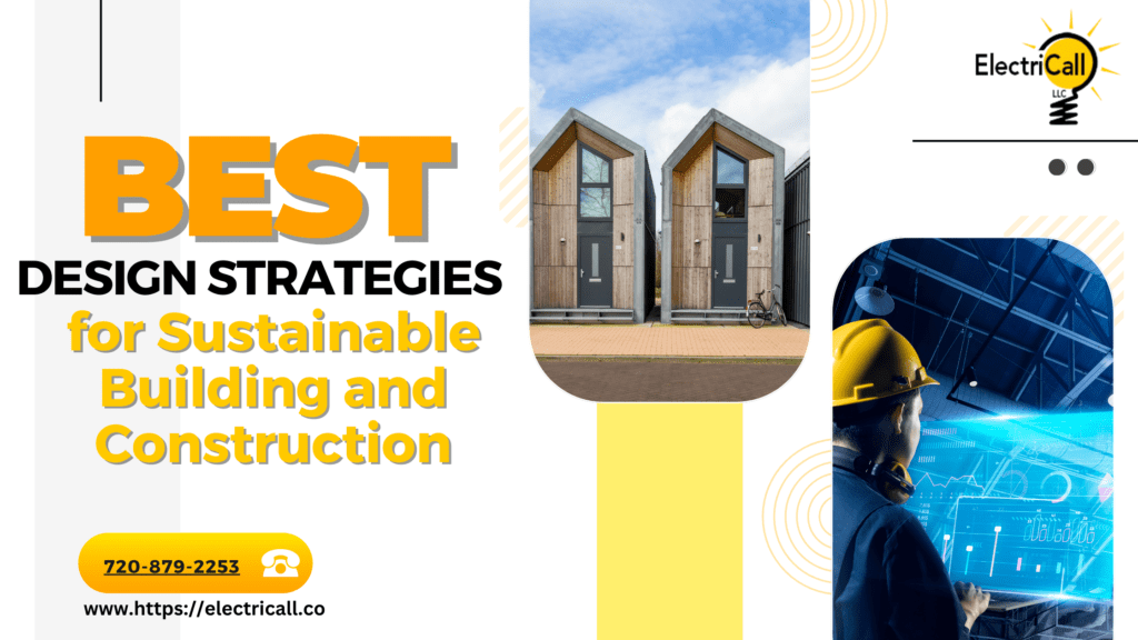 Best Design Strategies for Sustainable Building and Construction - Electricall