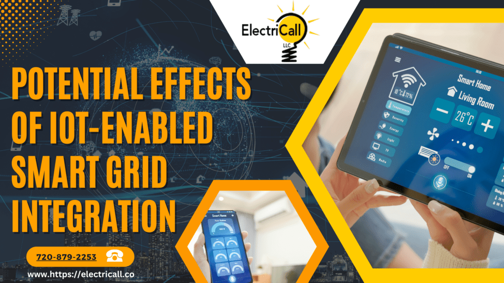 Potential Effects of IoT-Enabled Smart Grid Integration - Electricall