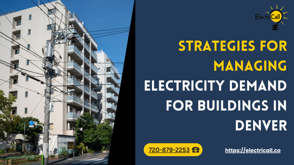Strategies for Managing Electricity Demand for Buildings in Denver - Electricall