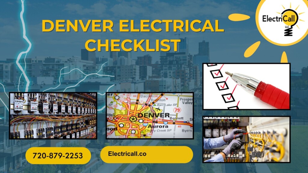 Denver electrical checklist concept showing inspection steps, panel wiring, and homebuyer safety evaluation by ElectriCall