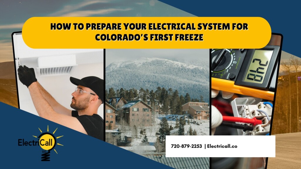 Electrician performing pre-winter electrical inspection in Colorado to prepare homes for the first freeze