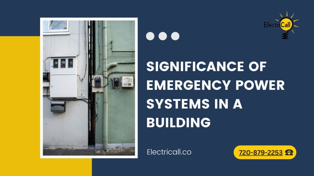 Emergency power systems in buildings – ElectriCall Denver CO electricians ensure safety and reliability during power outages.