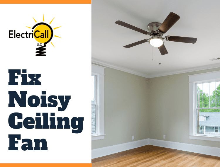 noisy ceiling fan
