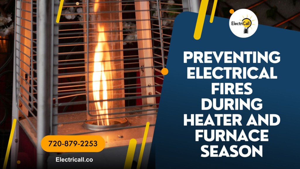 ElectriCall electrician inspecting home electrical panel and furnace wiring to prevent fires during Colorado winter heating season.